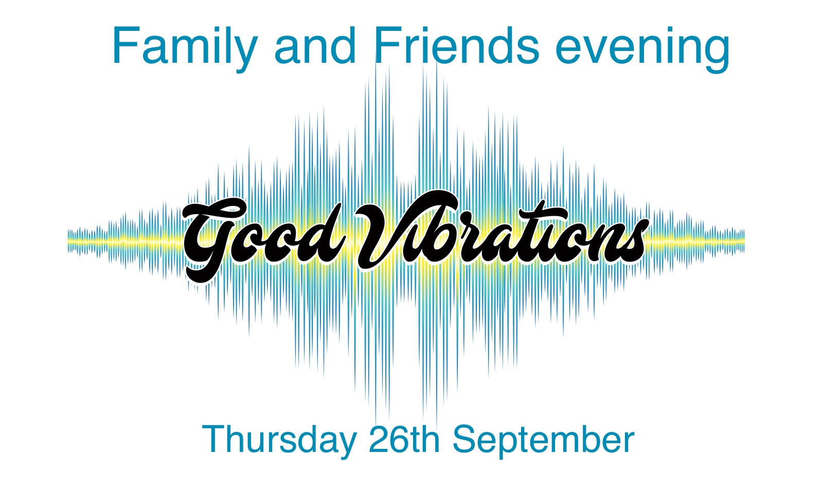 Family and Friends evening Thursday 26th September 2024